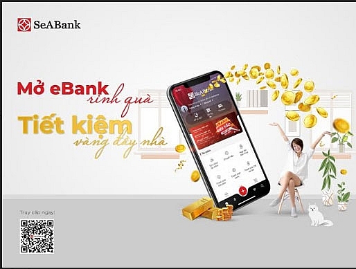 Cùng SeABank "Mở Ebank ring quà - tiết kiệm vàng đầy nhà" cung seabank mo ebank ring qua tiet kiem vang day nha