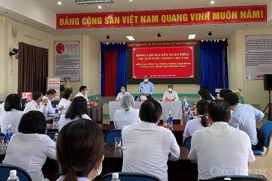 Chủ tịch nước Nguyễn Xuân Phúc kiểm tra công tác phòng chống dịch Covid – 19 tại Đà Nẵng Chủ tịch nước Nguyễn Xuân Phúc kiểm tra công tác phòng chống dịch Covid – 19 tại Đà Nẵng