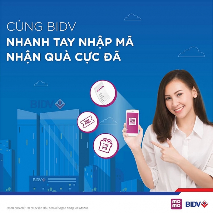 Liên kết ví điện tử MoMo: Nhanh tay nhập mã - Nhận quà cực đã cùng BIDV lien ket vi dien tu momo nhanh tay nhap ma nhan qua cuc da cung bidv