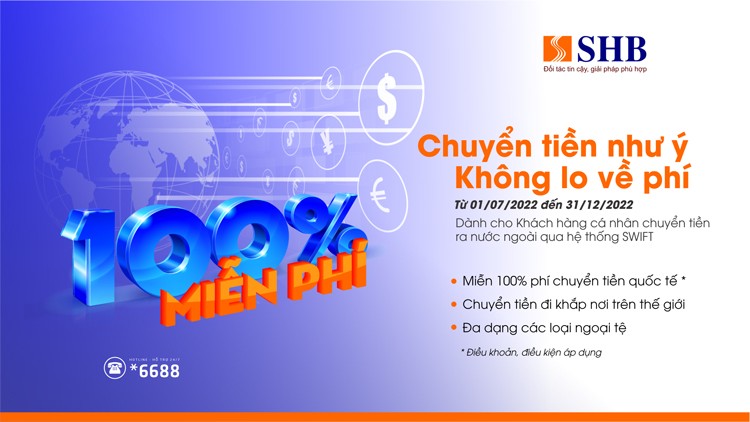 Miễn phí chuyển tiền quốc tế cùng Ngân hàng Sài Gòn – Hà Nội Miễn phí chuyển tiền quốc tế cùng Ngân hàng Sài Gòn – Hà Nội