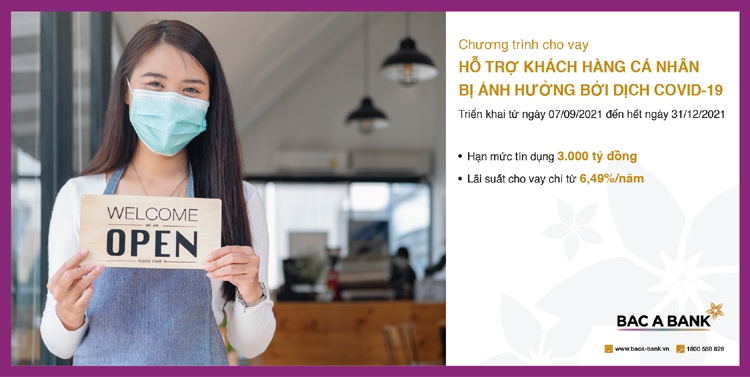 BAC A BANK ưu đãi cho vay hỗ trợ khách hàng cá nhân bị ảnh hưởng bỏi dịch Covid-19
