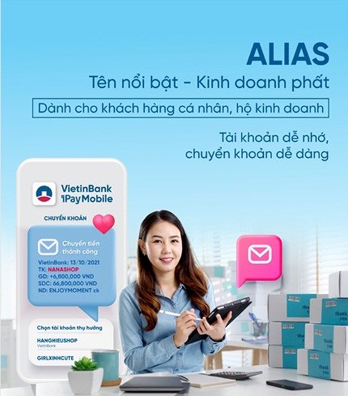 “Alias – biệt danh tài khoản” của VietinBank lọt vào Top 10 Tin dùng Việt Nam 2021 “Alias – biệt danh tài khoản” của VietinBank lọt vào Top 10 Tin dùng Việt Nam 2021