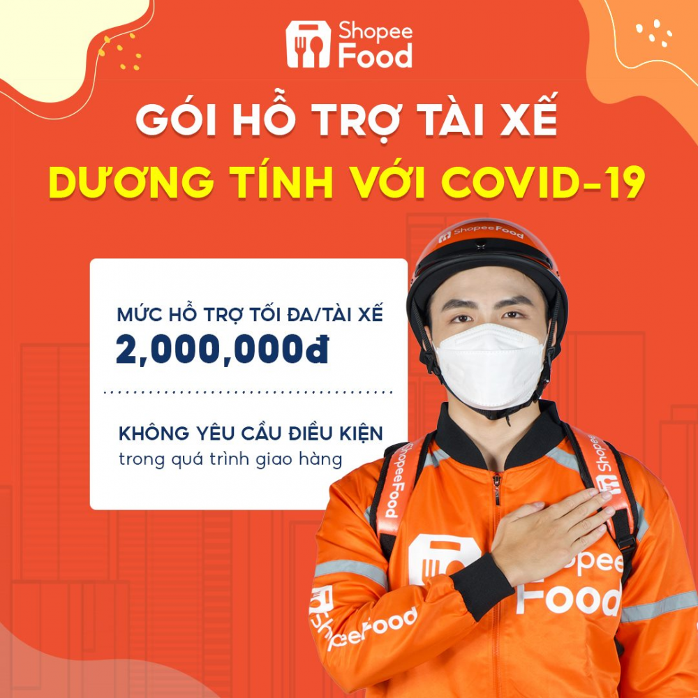 Từ 26.8, ShopeeFood mở rộng điều kiện không yêu cầu tài xế bị ảnh hưởng trong khi giao hàng mà vẫn sẽ nhận được hỗ trợ từ gói Hỗ trợ tài xế dương tính với COVID-19 Từ 26.8, ShopeeFood mở rộng điều kiện không yêu cầu tài xế bị ảnh hưởng trong khi giao hàng mà vẫn sẽ nhận được hỗ trợ từ gói Hỗ trợ tài xế dương tính với COVID-19
