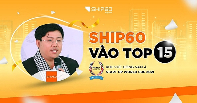 Ship60 vào Top 15 khu vực Đông Nam Á Startup World Cup 2021 Ship60 vào Top 15 khu vực Đông Nam Á Startup World Cup 2021