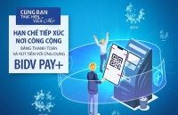 3 lý do nên cài đặt ngay ứng dụng BIDV Pay+