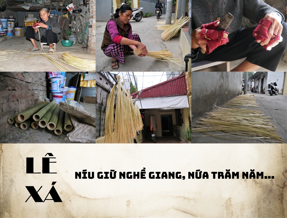 Lê Xá – níu giữ nghề giang, nứa trăm năm…