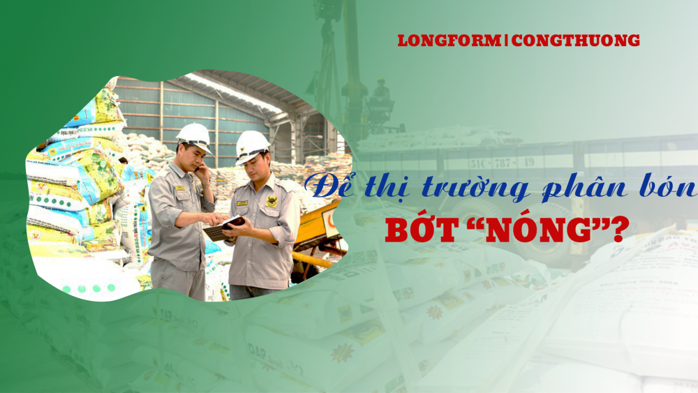 Giải pháp nào để thị trường phân bón bớt “nóng”? Giải pháp nào để thị trường phân bón bớt “nóng”?