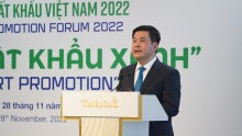 Diễn đàn Xúc tiến Xuất khẩu Việt Nam năm 2022: Xanh hóa chiến lược xuất khẩu