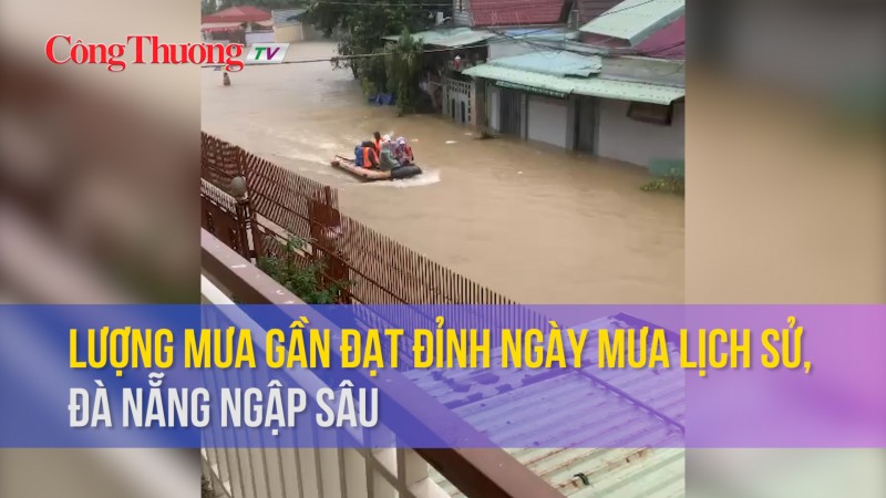 Lượng mưa gần đạt đỉnh ngày mưa lịch sử, Đà Nẵng ngập sâu