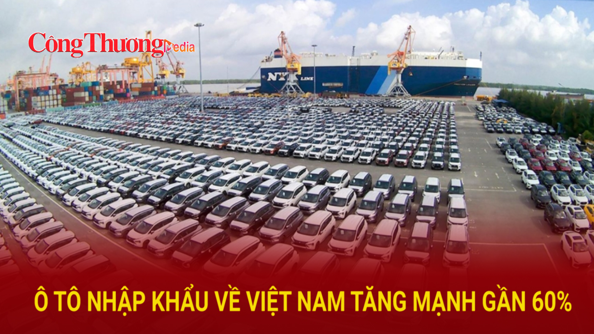 Ô tô nhập khẩu về Việt Nam tăng mạnh gần 60%