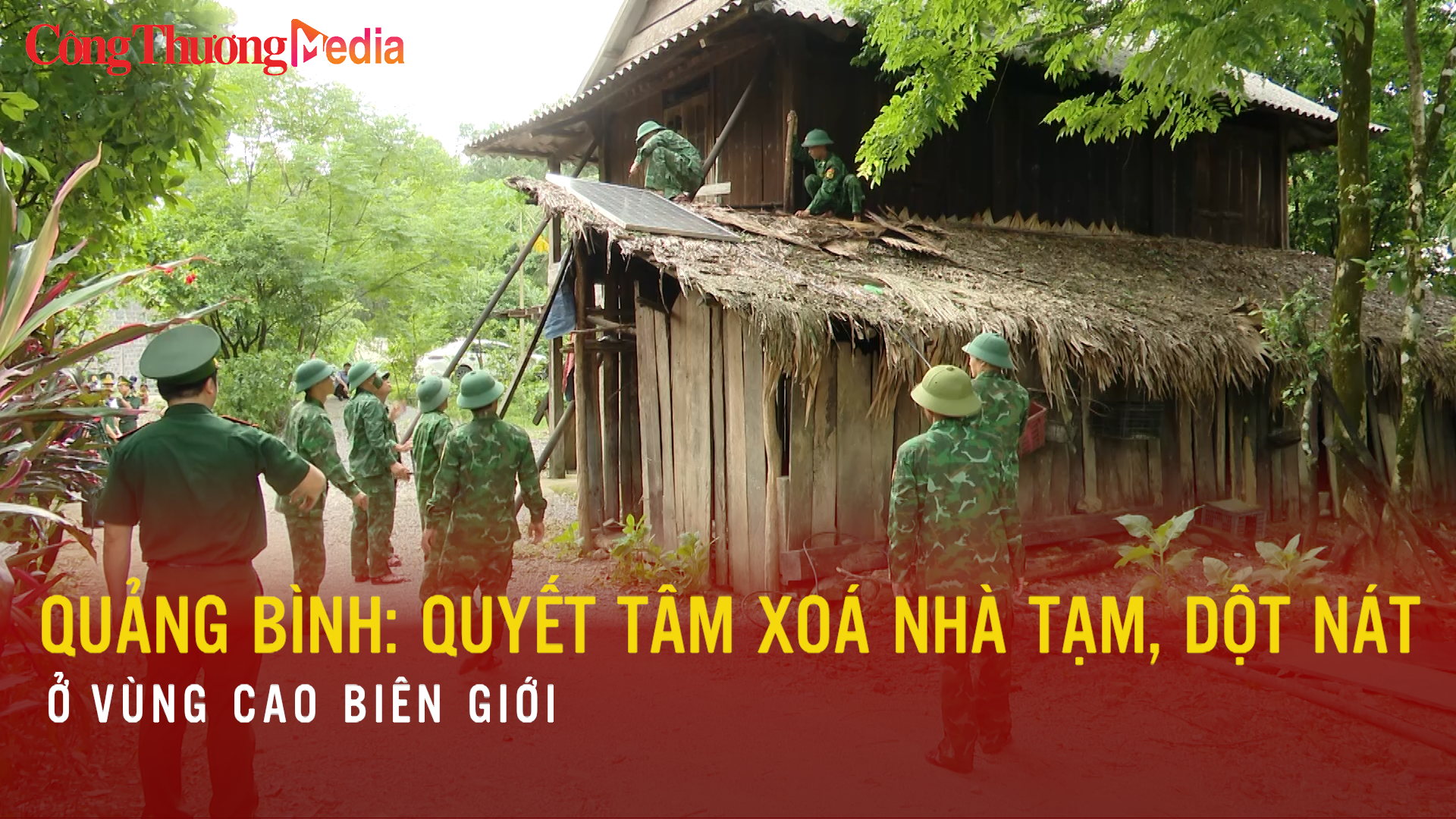 Quảng Bình: Quyết tâm xóa nhà tạm, nhà dột nát ở vùng cao biên giới