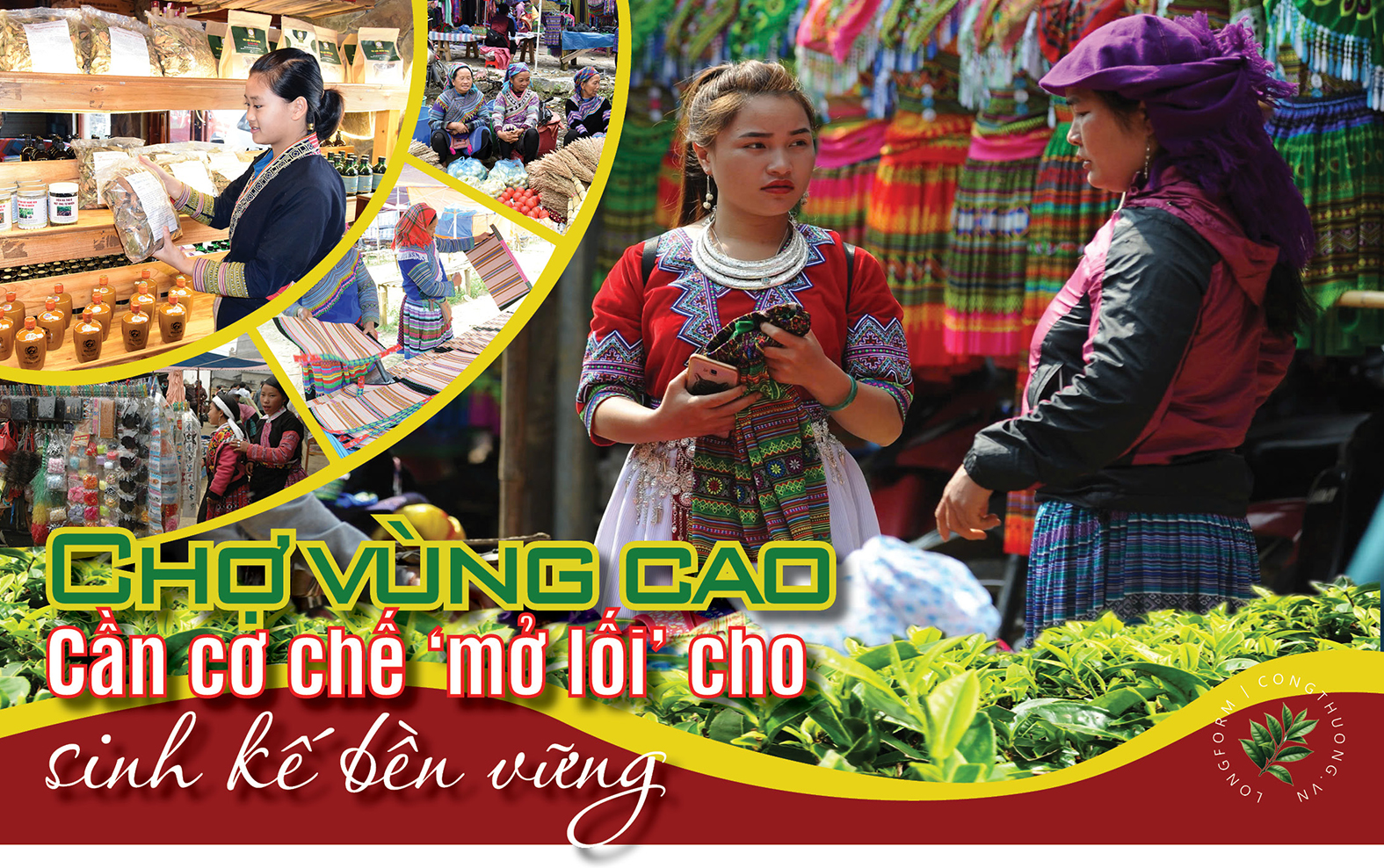 Longform | Chợ vùng cao: Cần cơ chế ‘mở lối’ cho sinh kế bền vững