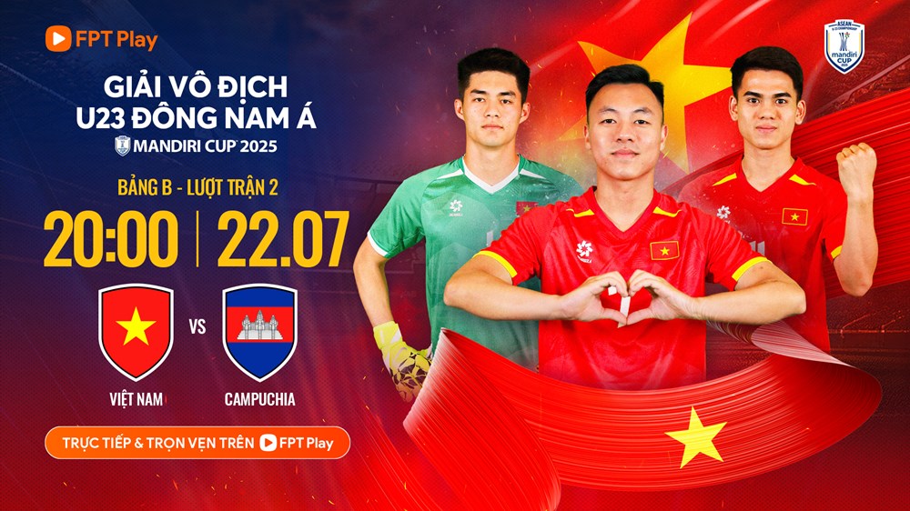 Xem trực tiếp bóng đá U23 Việt Nam và U23 Campuchia, giải U23 Đông Nam Á 2025