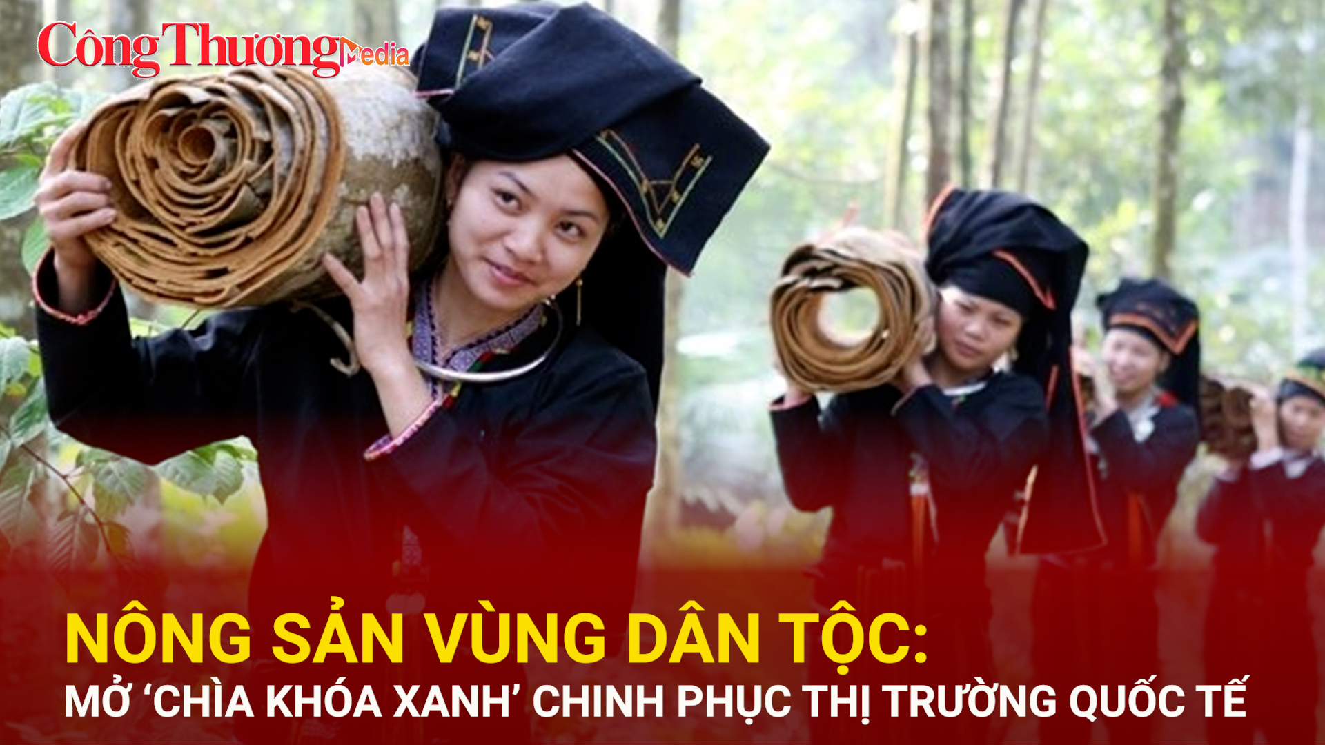 Nông sản vùng dân tộc: Mở ‘chìa khóa xanh’ chinh phục thị trường quốc tế