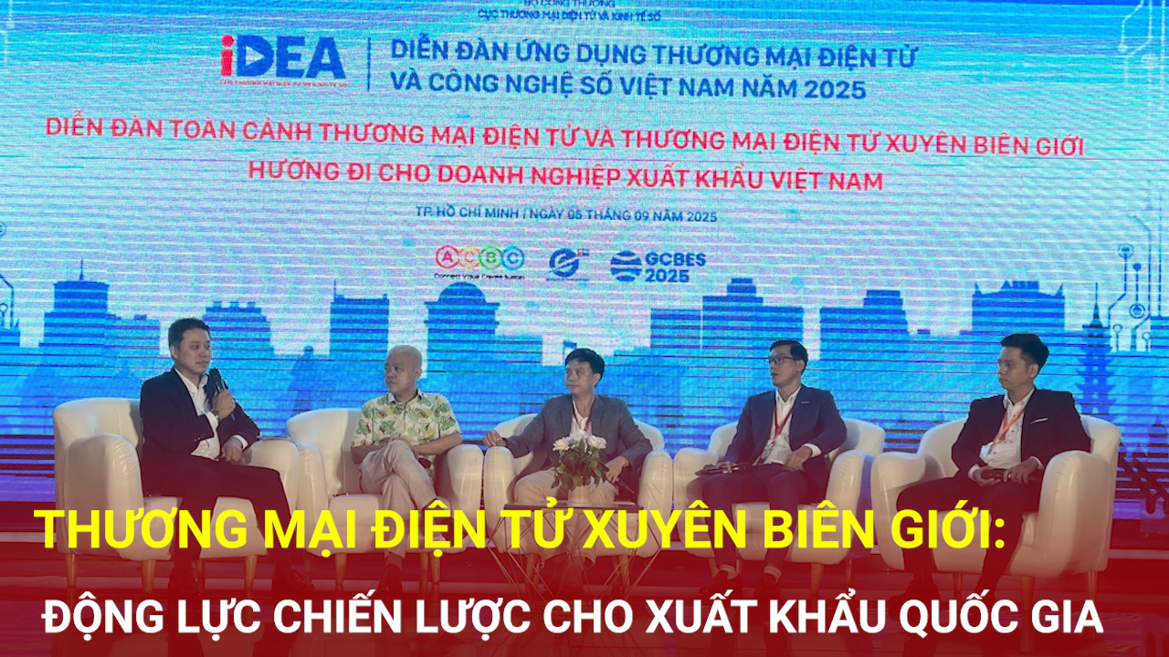 Thương mại điện tử xuyên biên giới: Động lực chiến lược cho xuất khẩu quốc gia
