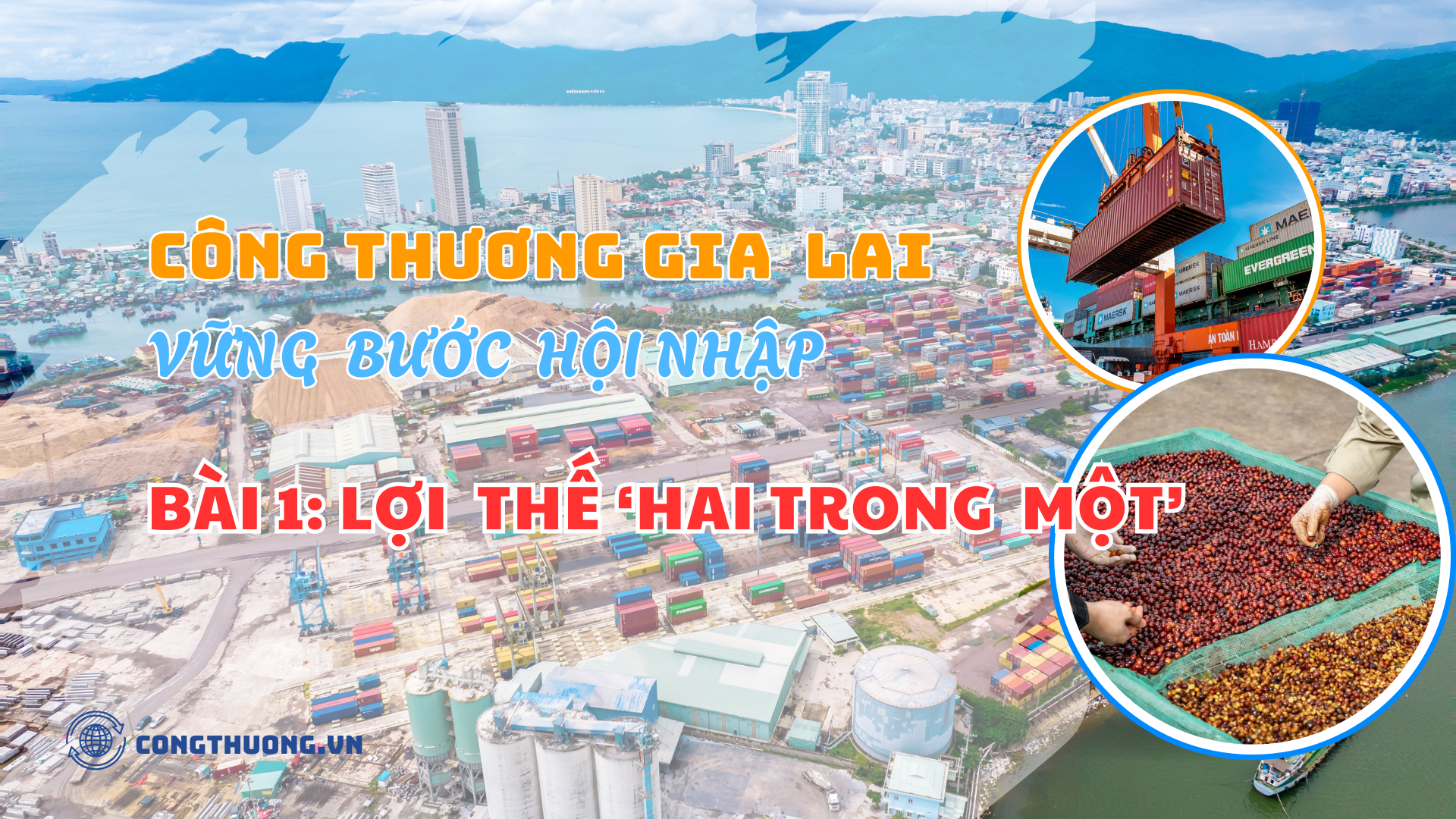 Công Thương Gia Lai vững bước hội nhập - Bài 1: Lợi thế hai trong một 