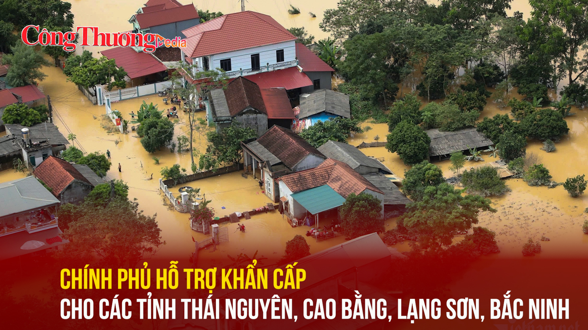 Chính phủ hỗ trợ khẩn cấp cho 4 tỉnh khắc phục hậu quả mưa lũ