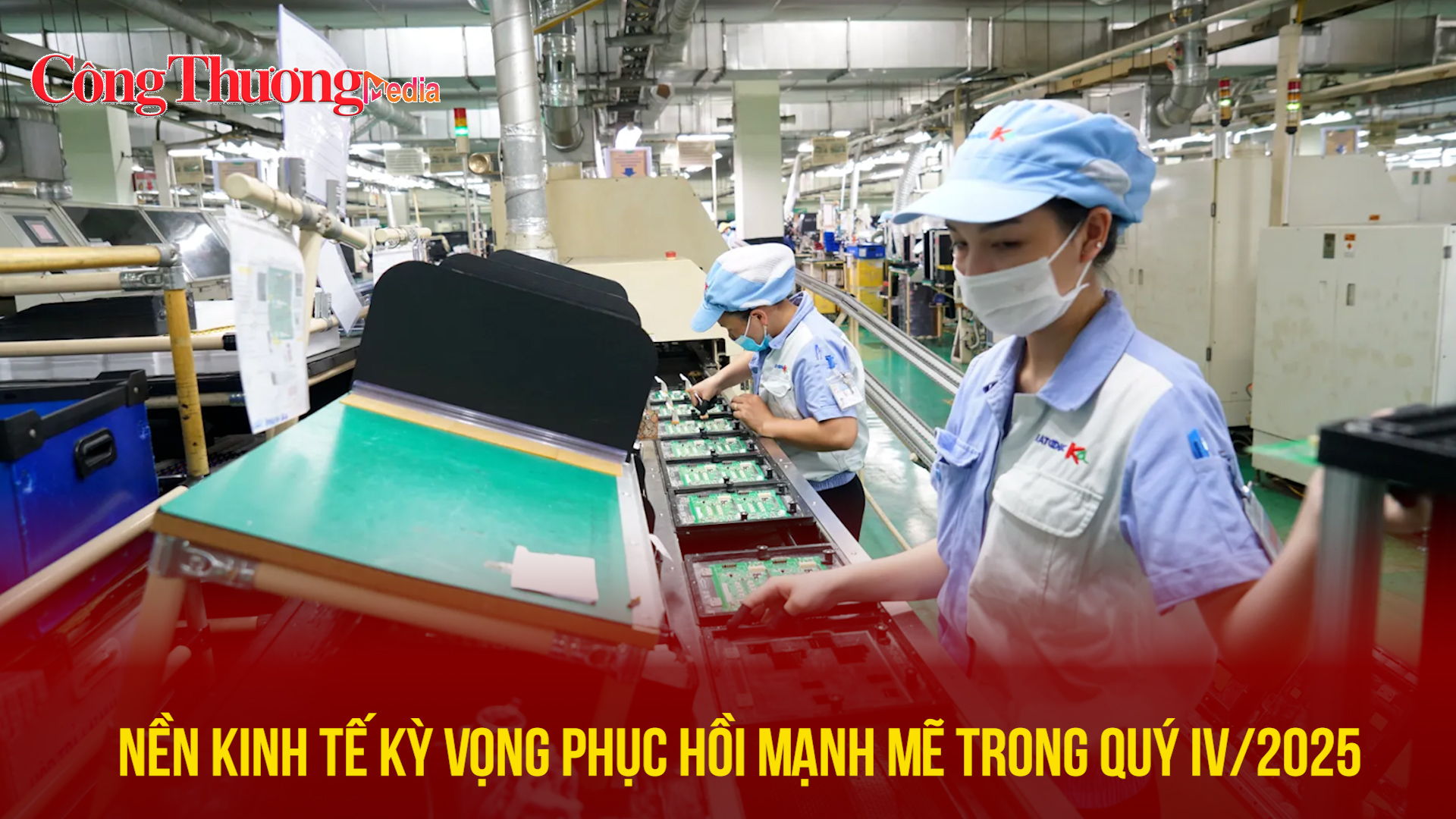 Nền kinh tế kỳ vọng phục hồi mạnh mẽ trong quý IV/2025