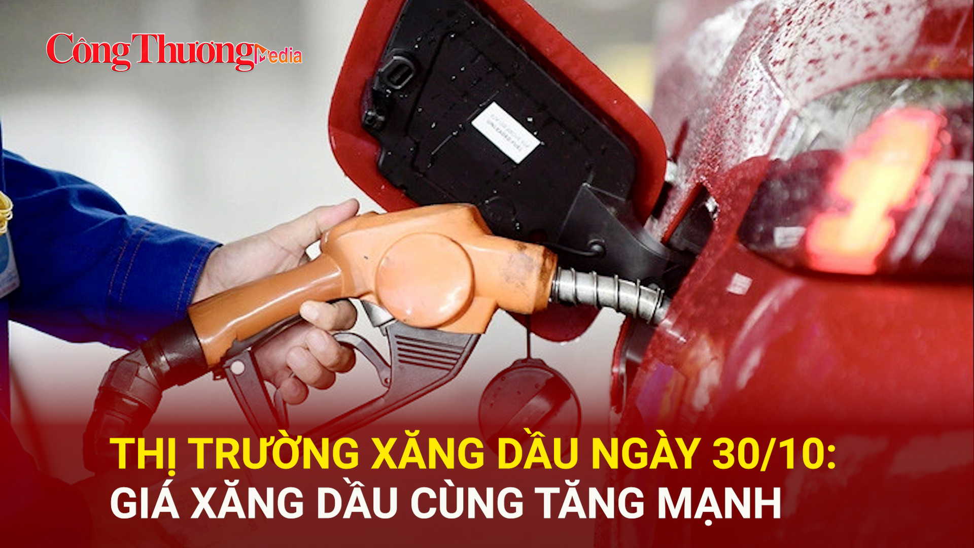 Thị trường xăng dầu ngày 30/10: Giá xăng dầu cùng tăng mạnh