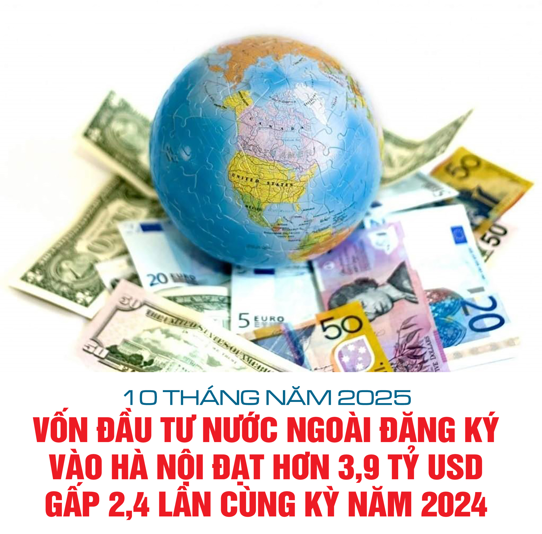 Infographic | Hà Nội thu hút hơn 3,9 tỷ USD vốn FDI trong 10 tháng 