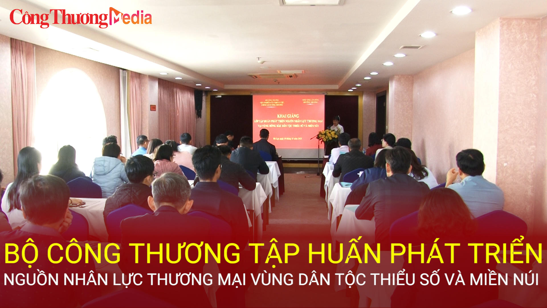 Tổ chức tập huấn phát triển nguồn nhân lực thương mại vùng đồng bào dân tộc thiểu số