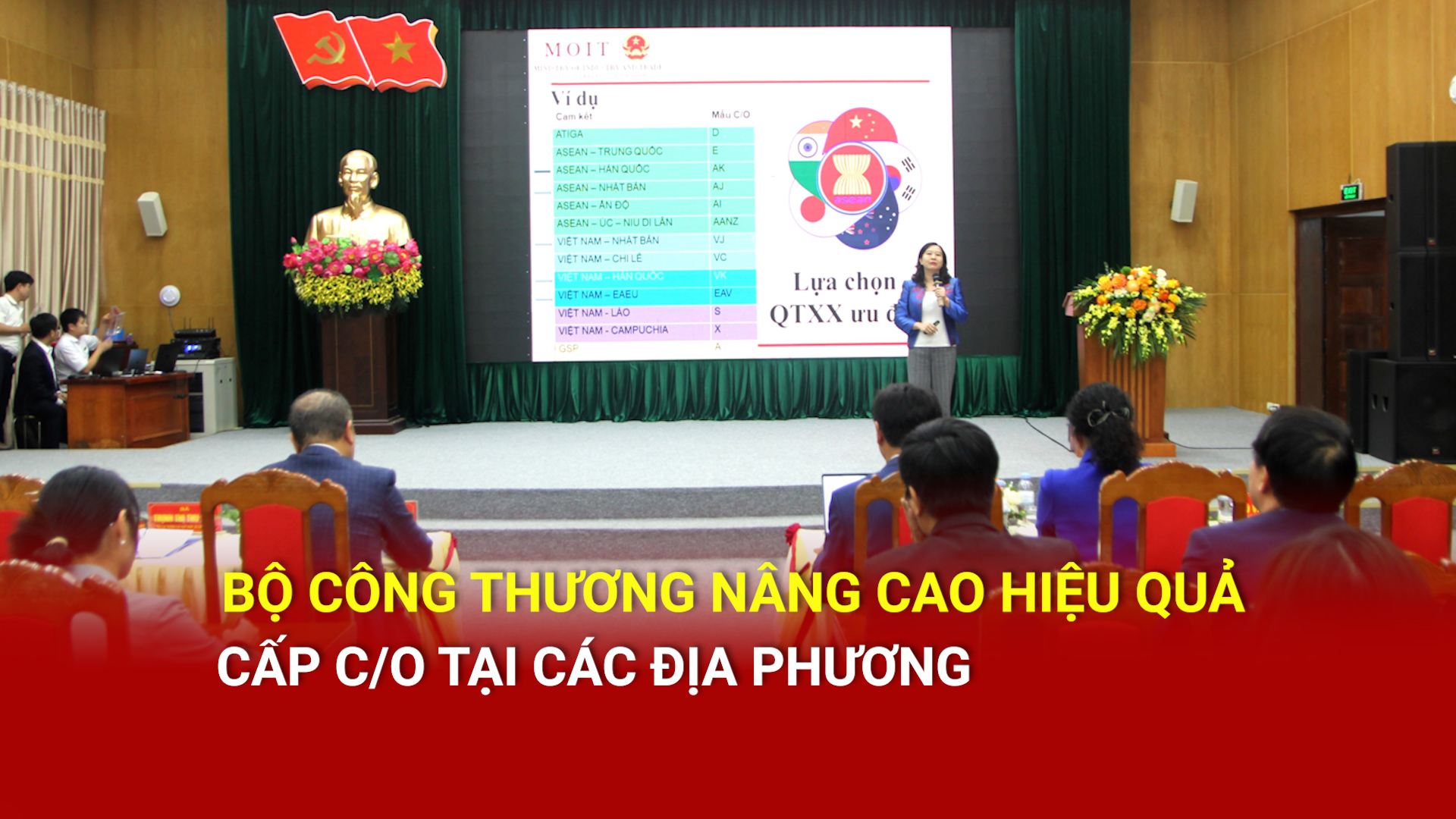 Bộ Công Thương nâng cao hiệu quả cấp C/O tại các địa phương