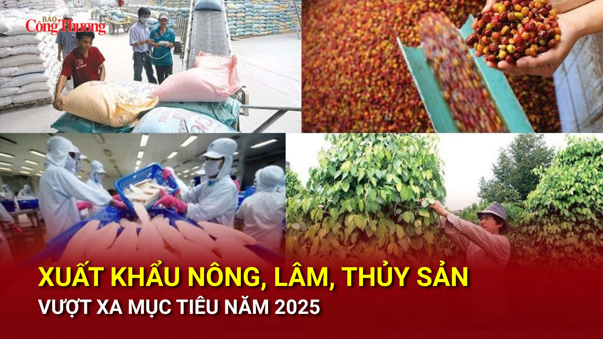 Xuất khẩu nông, lâm, thủy sản vượt xa mục tiêu năm 2025