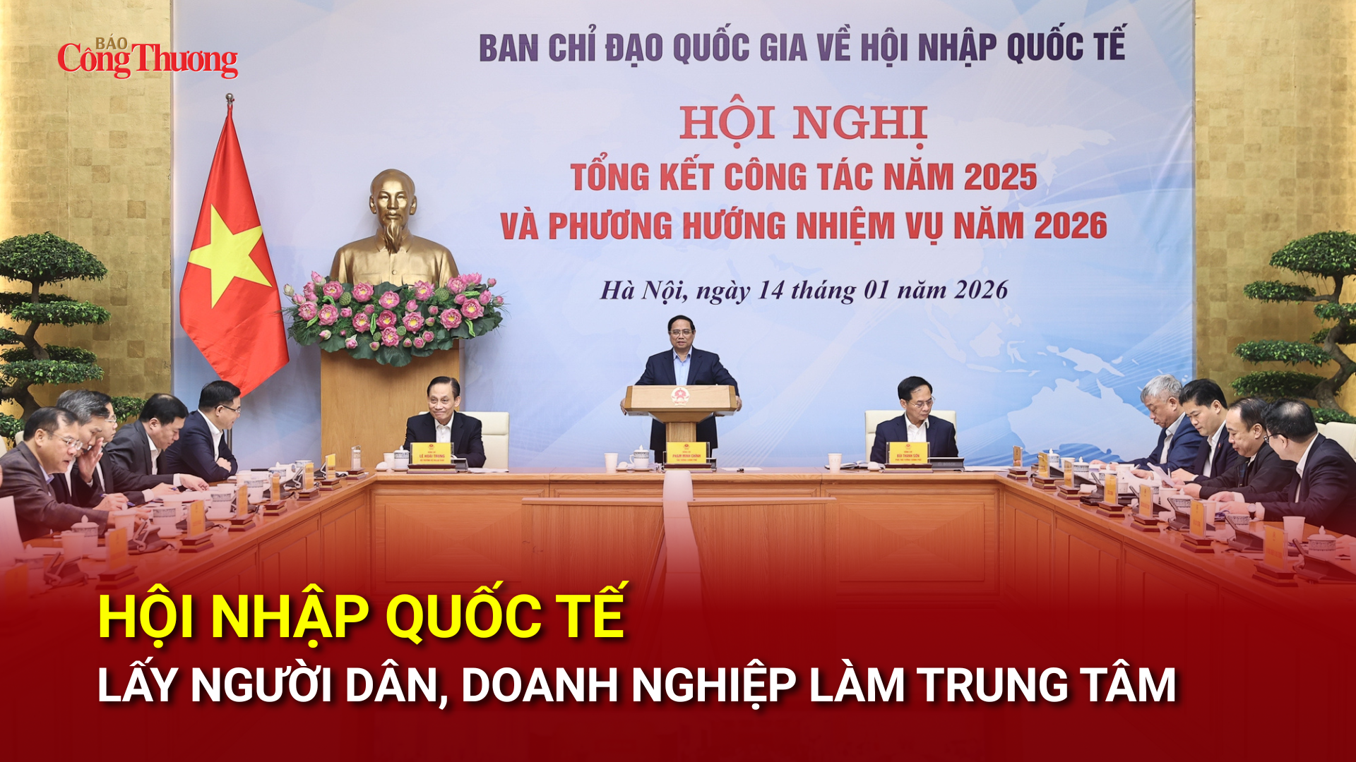 Hội nhập quốc tế lấy người dân, doanh nghiệp làm trung tâm