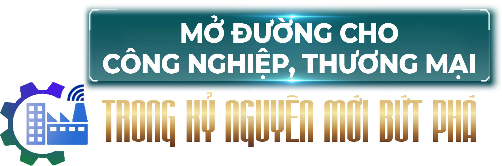 Phát huy vai trò nòng cốt, trụ cột phát triển kinh tế của ngành Công Thương trong kỷ nguyên mới - 11