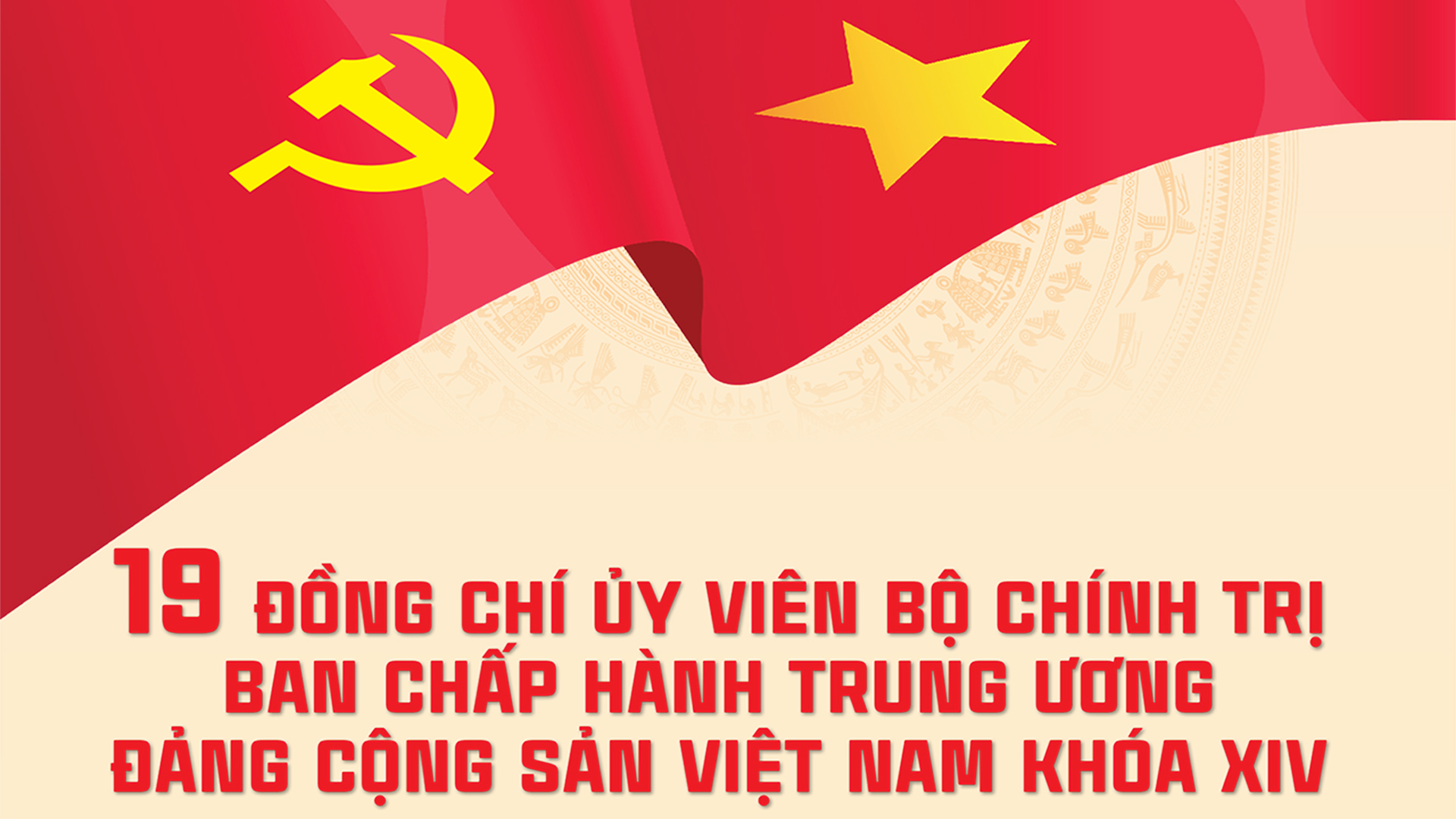 Infographic | Danh sách 19 đồng chí Ủy viên Bộ Chính trị khóa XIV