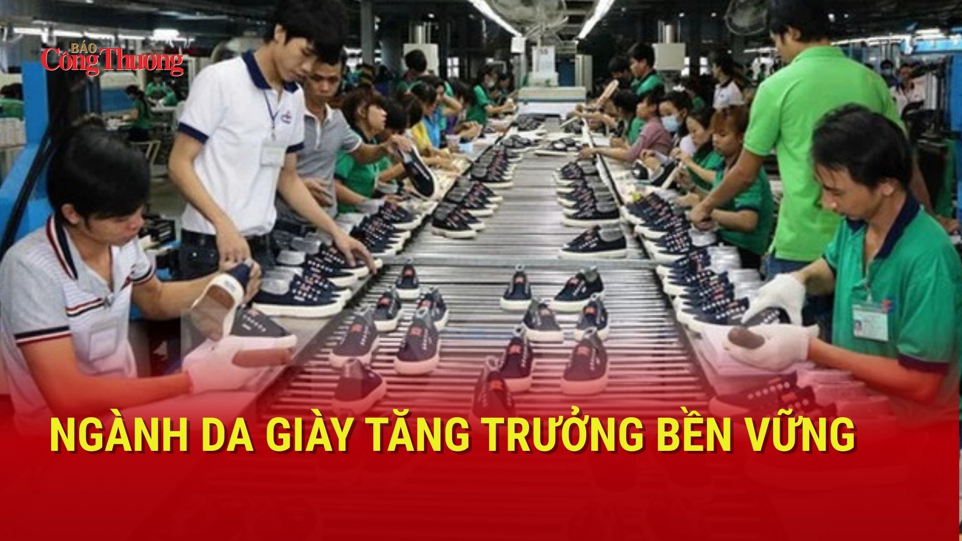 Ngành da giày tăng trưởng bền vững
