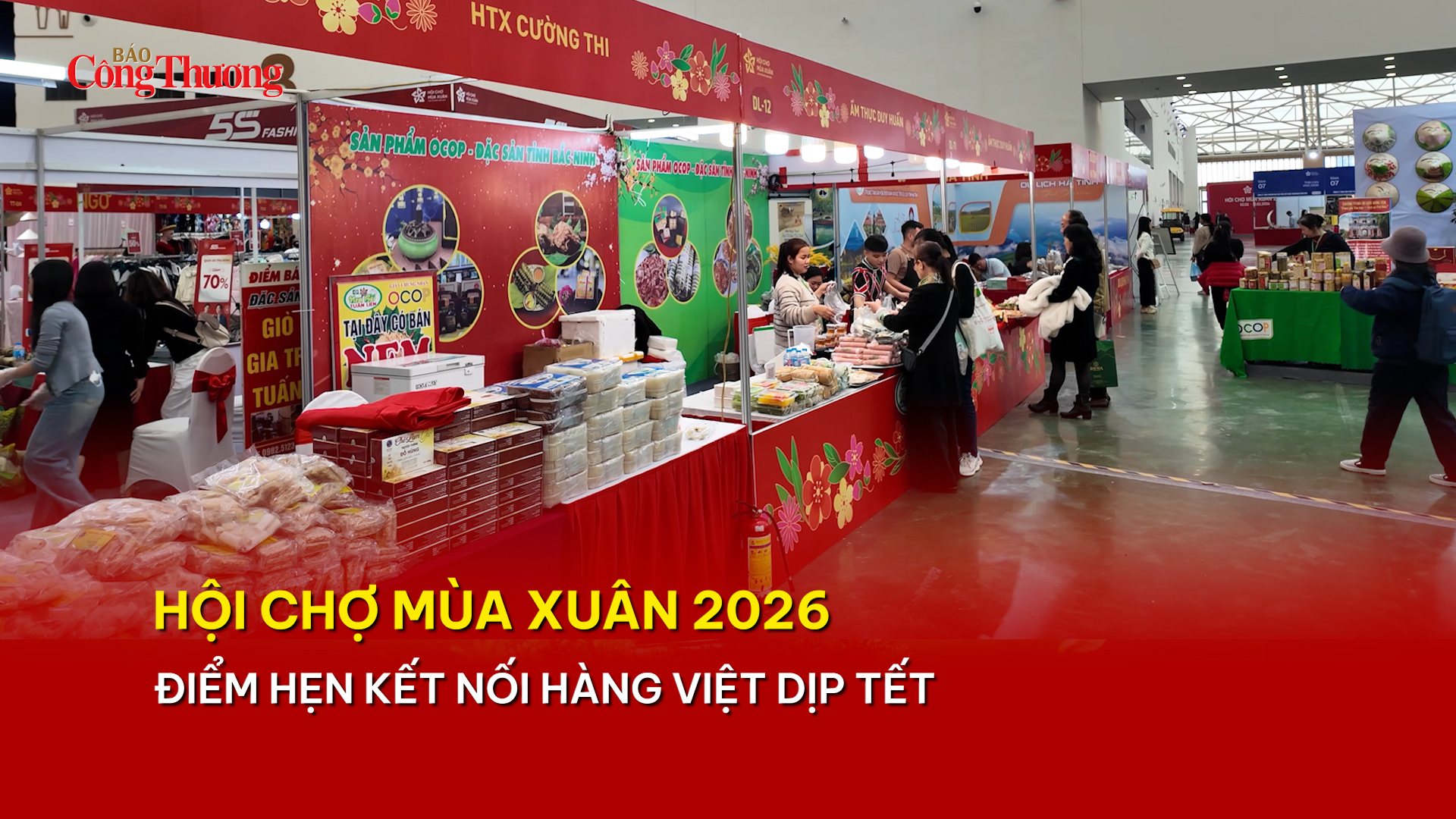Hội chợ Mùa Xuân 2026: Điểm hẹn kết nối hàng Việt dịp Tết