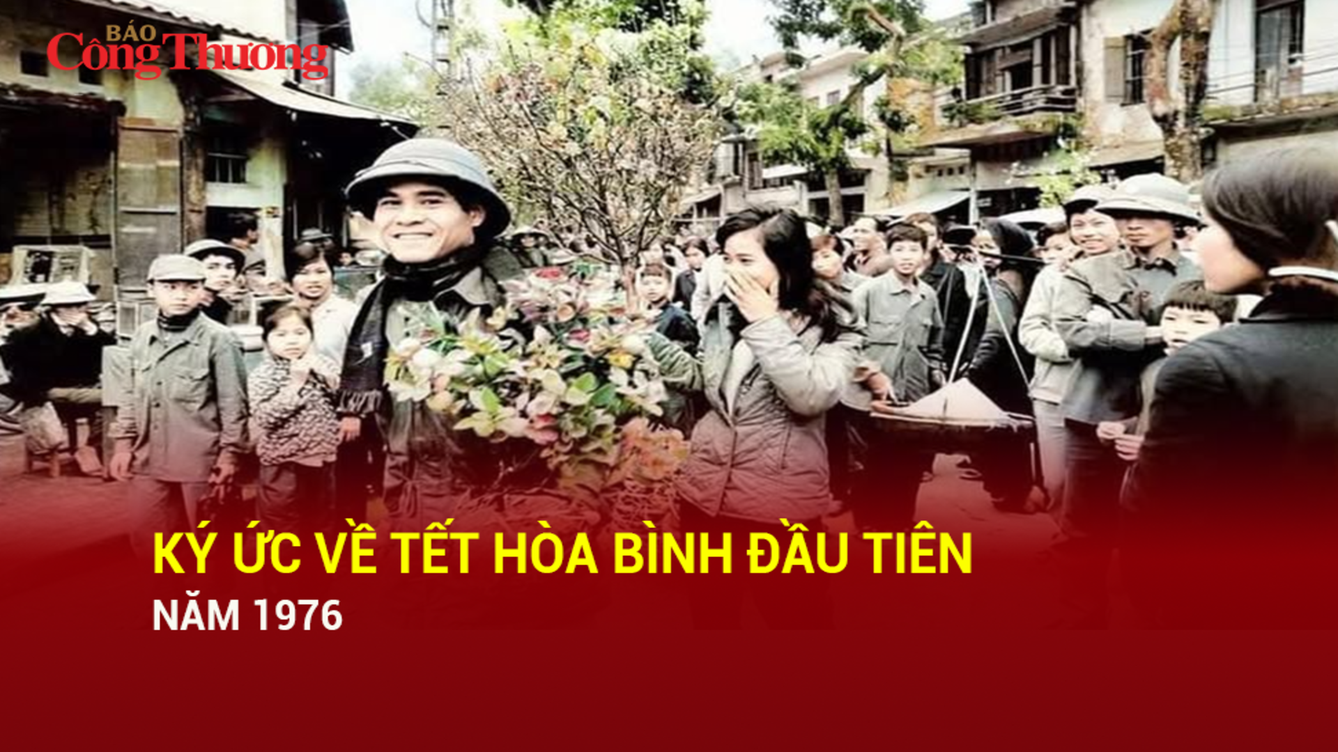 Ký ức về Tết hòa bình đầu tiên năm 1976