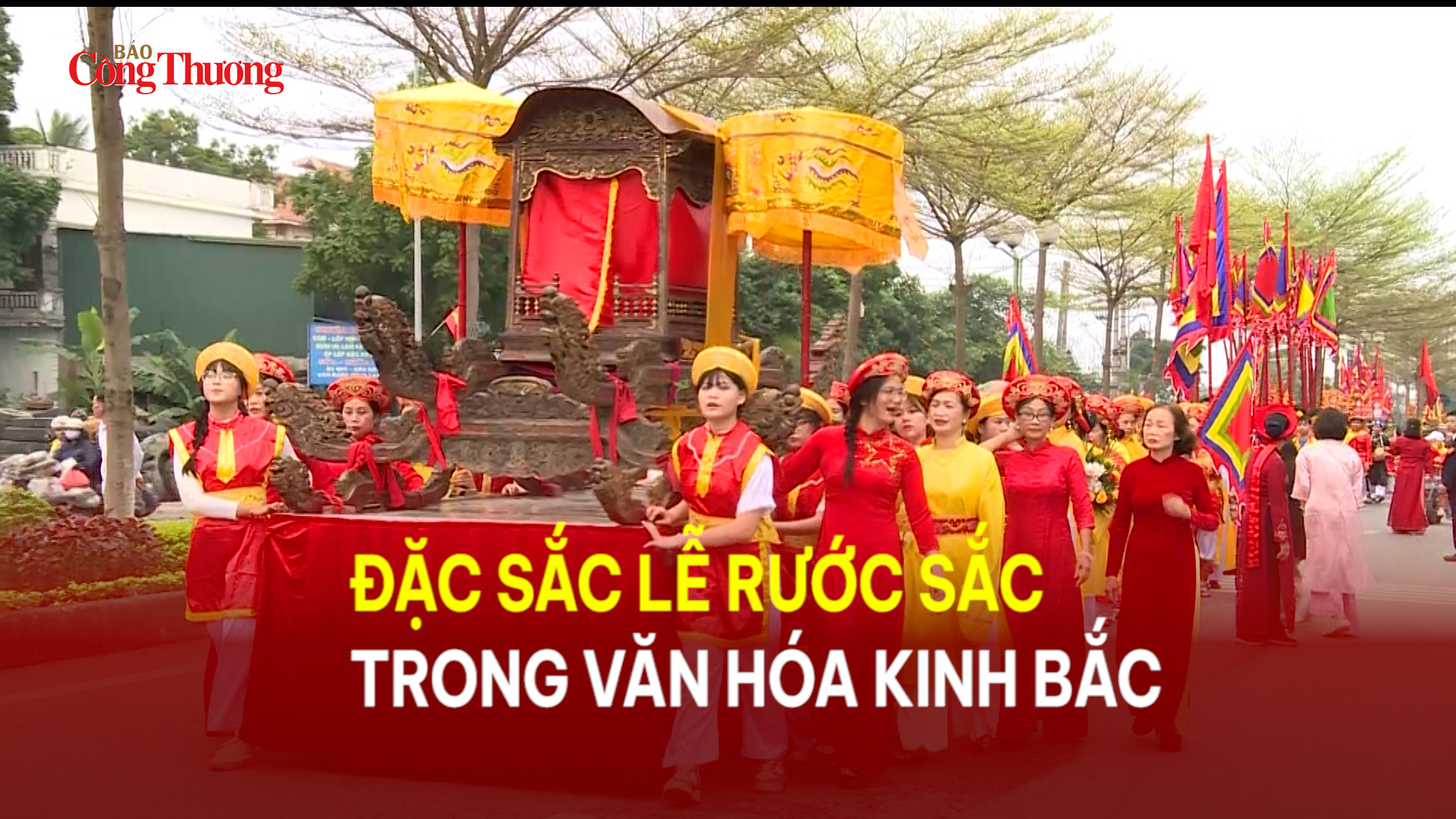 Đặc sắc Lễ rước sắc trong văn hóa Kinh Bắc