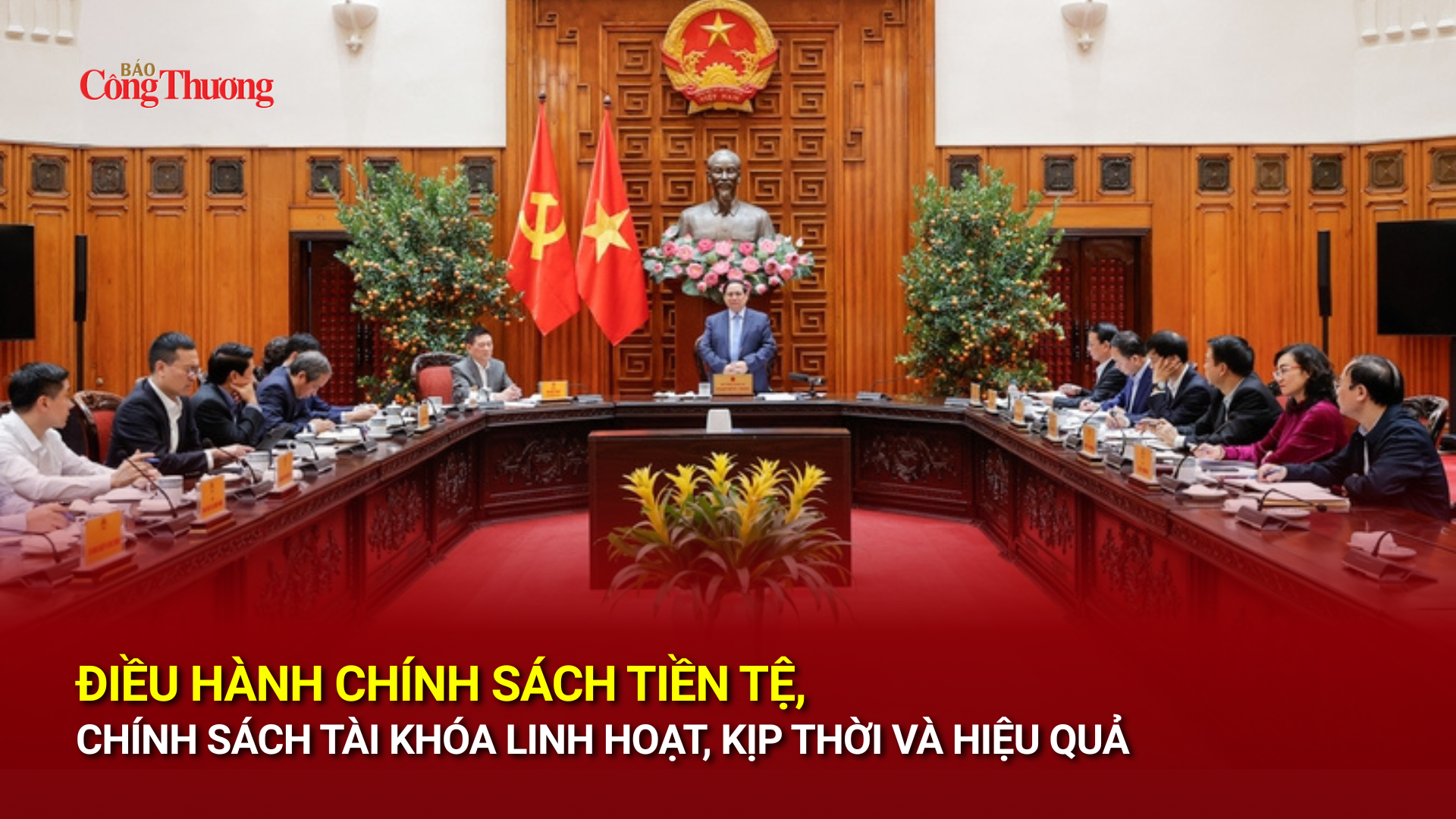 Điều hành chính sách tiền tệ, chính sách tài khóa linh hoạt, kịp thời và hiệu quả