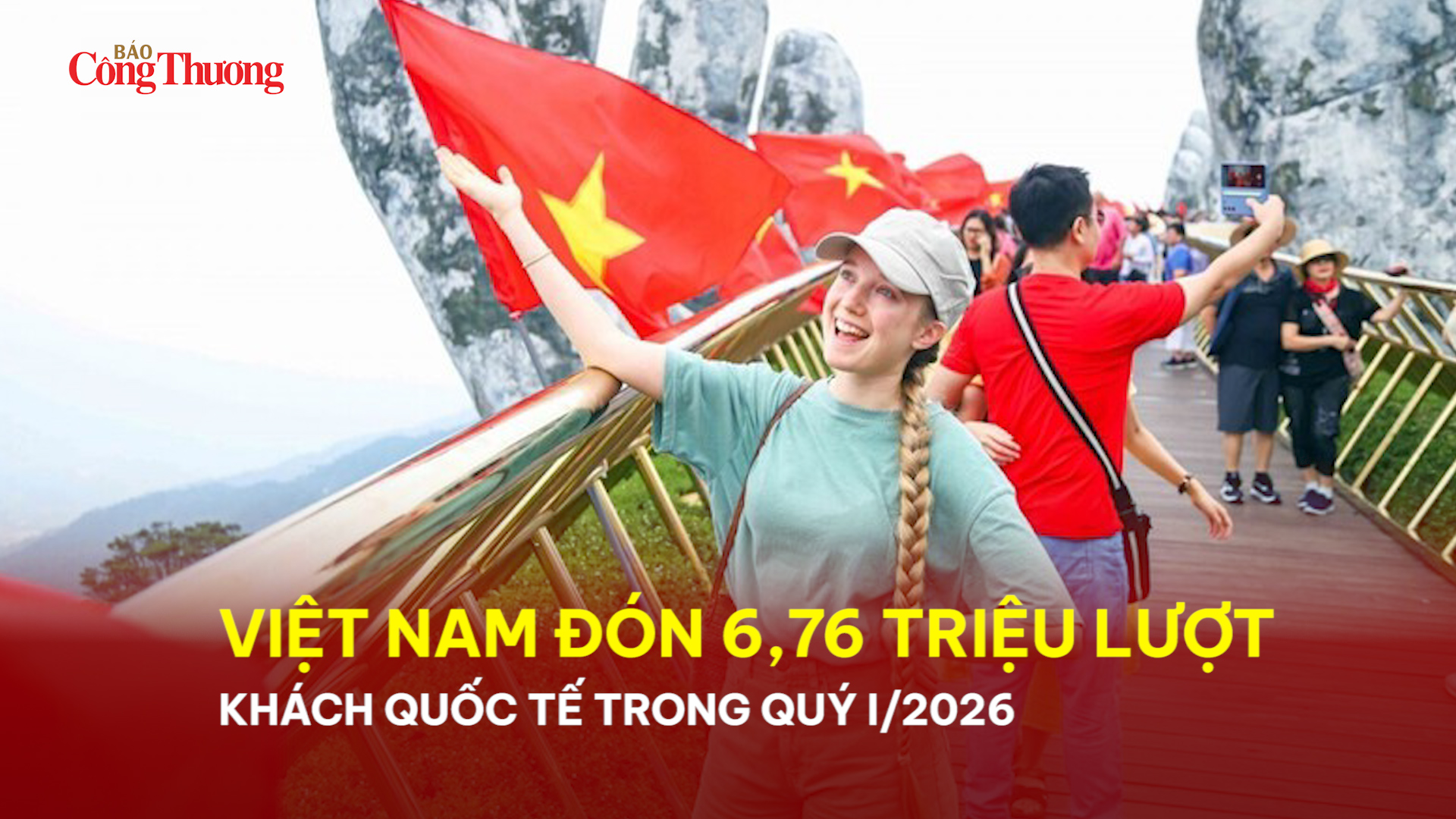 Việt Nam đón 6,76 triệu lượt khách quốc tế trong quý I/2026