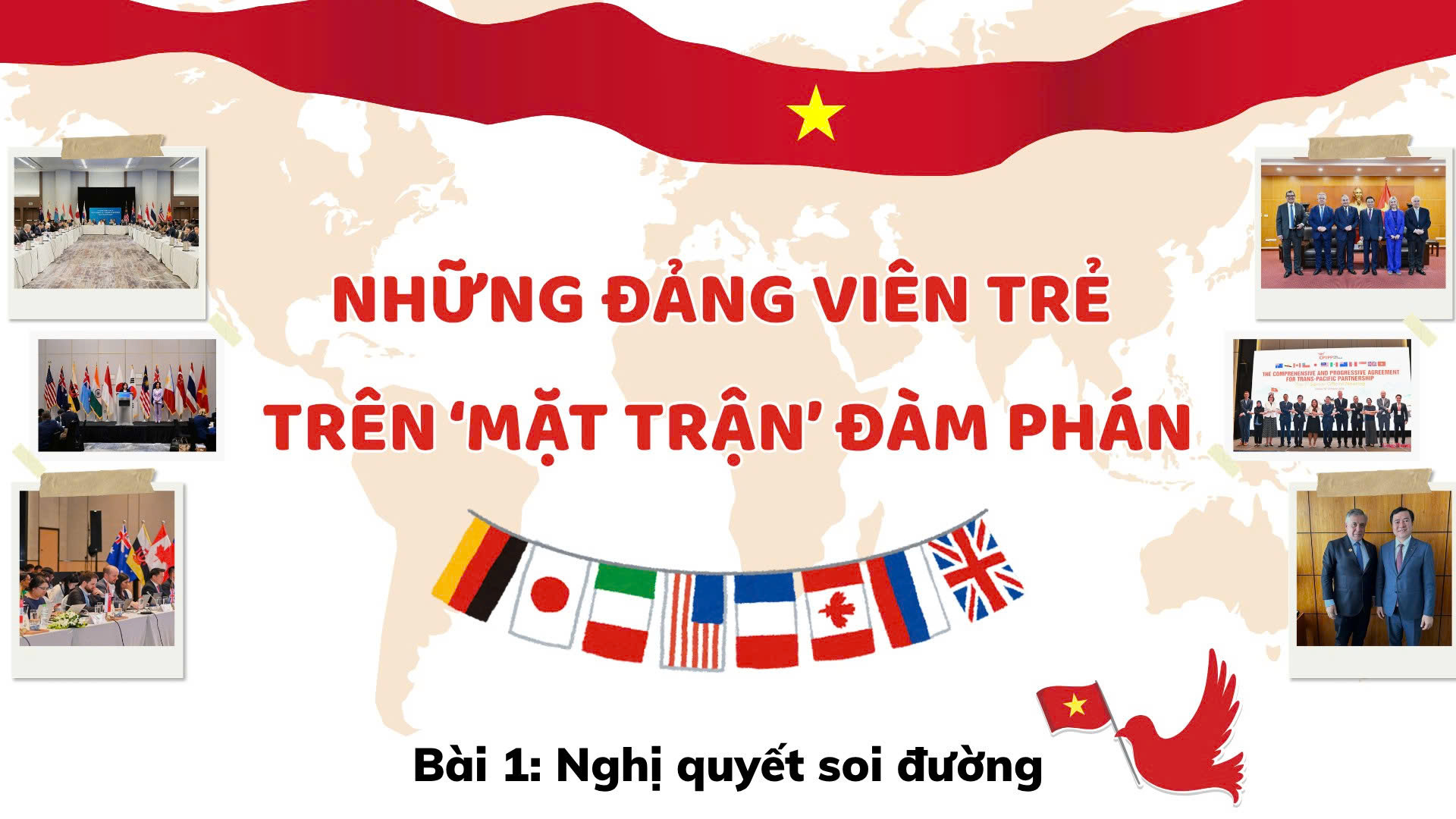 Những đảng viên trẻ trên ‘mặt trận’ đàm phán -Bài 1: Nghị quyết soi đường - 1