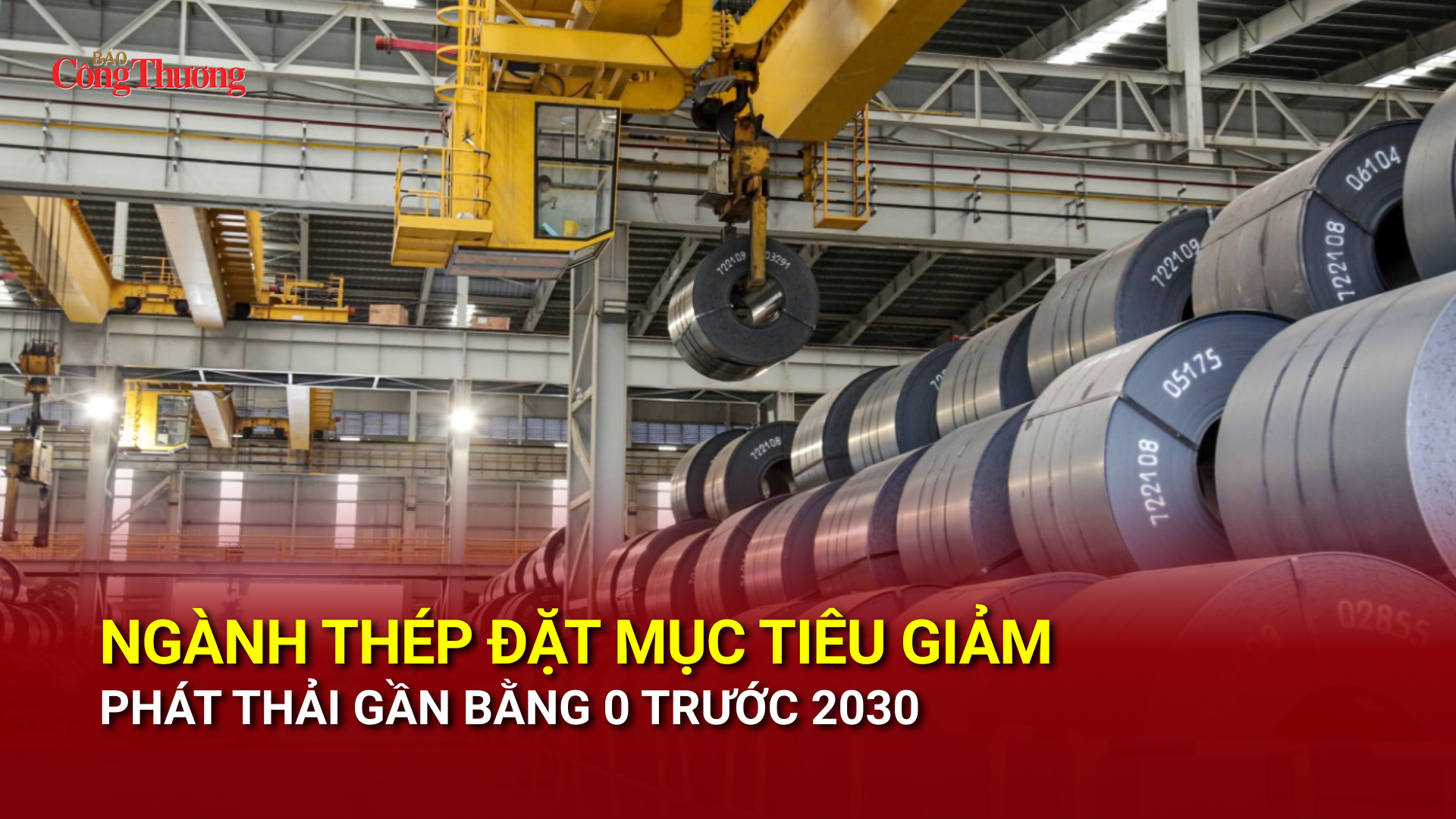 Ngành thép đặt mục tiêu giảm phát thải gần bằng 0 trước 2030