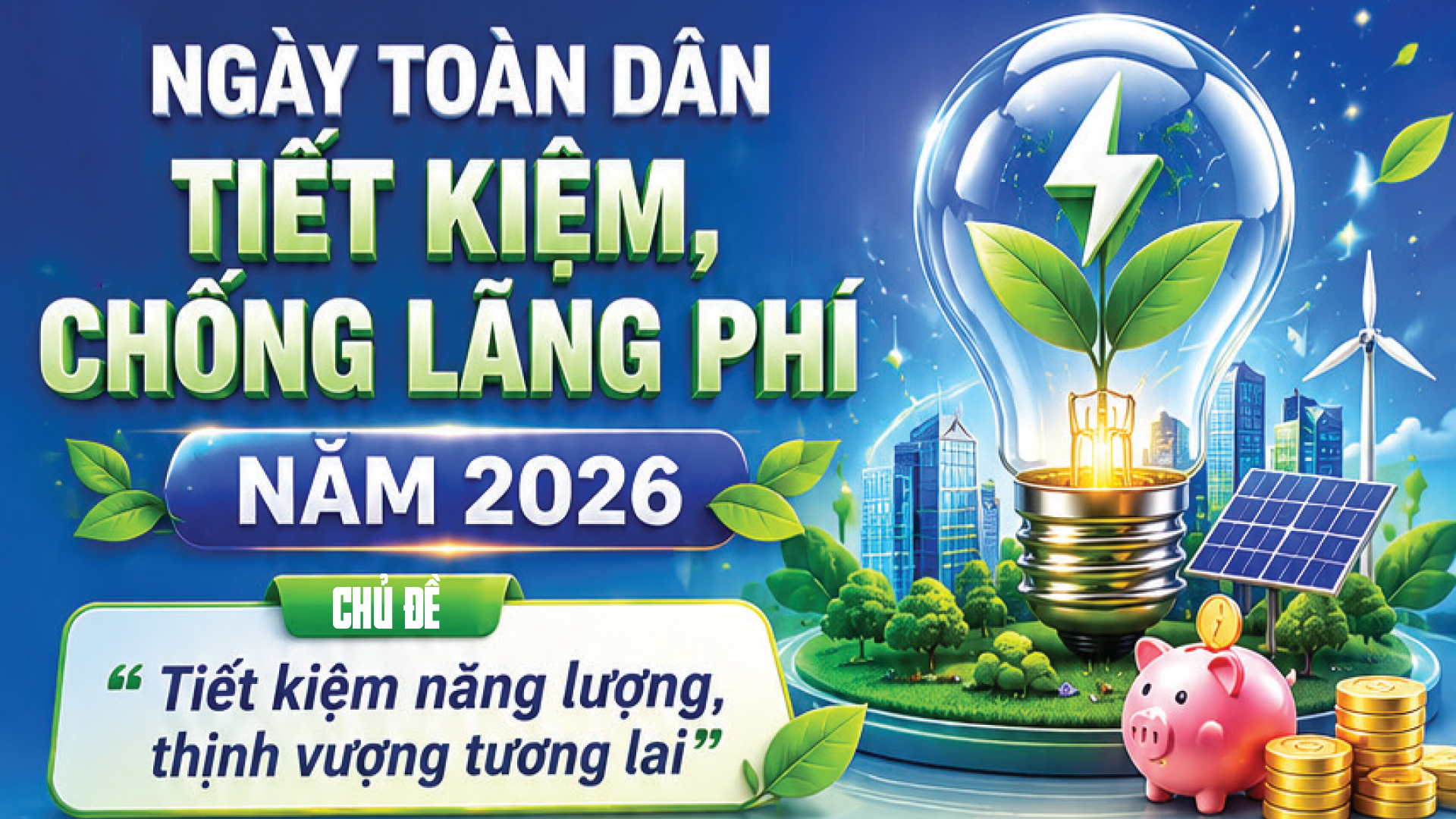Infographic | Ngày toàn dân tiết kiệm, chống lãng phí năm 2026