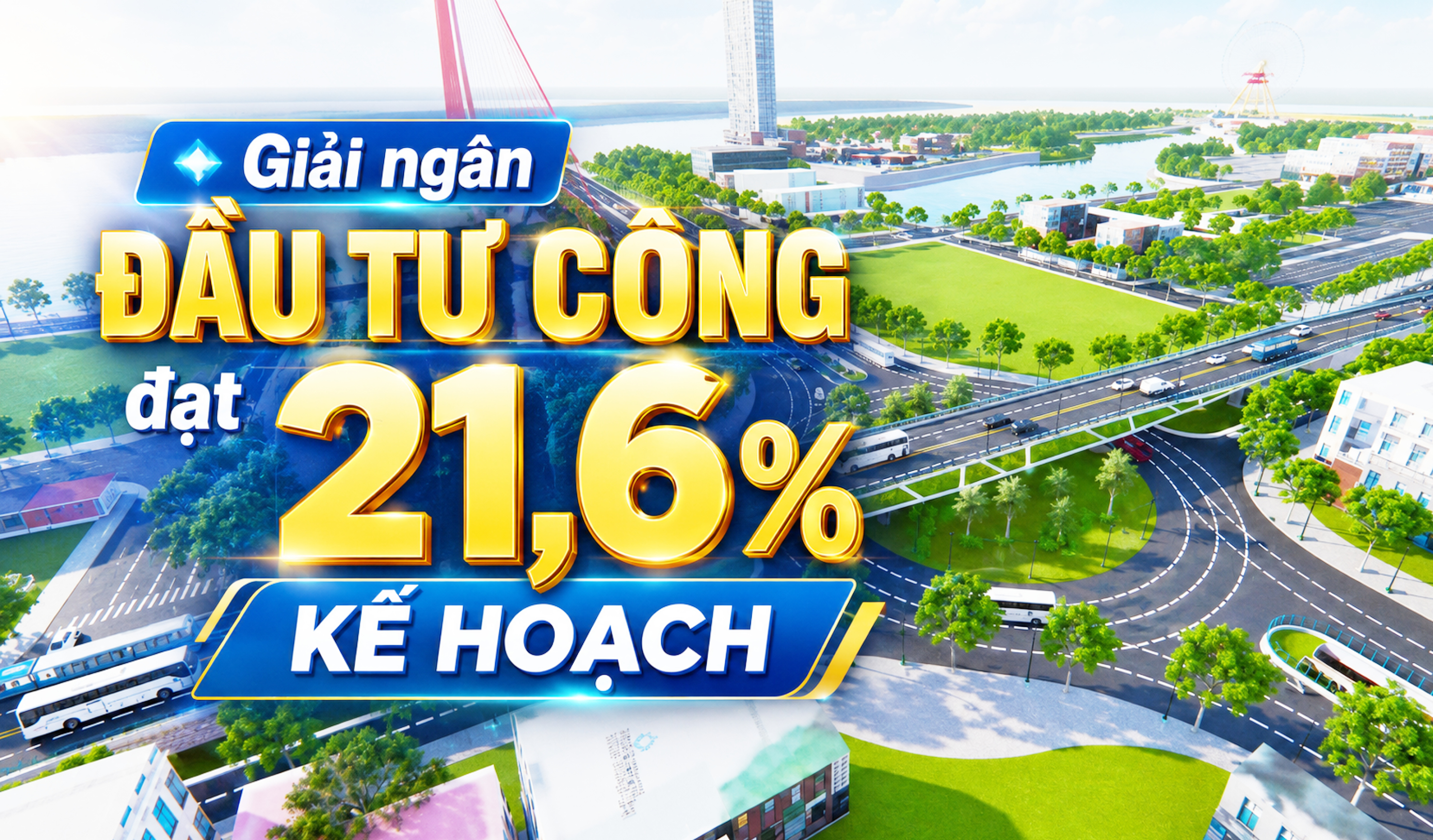 Infographic | Giải ngân vốn đầu tư công đạt 21,6% kế hoạch 