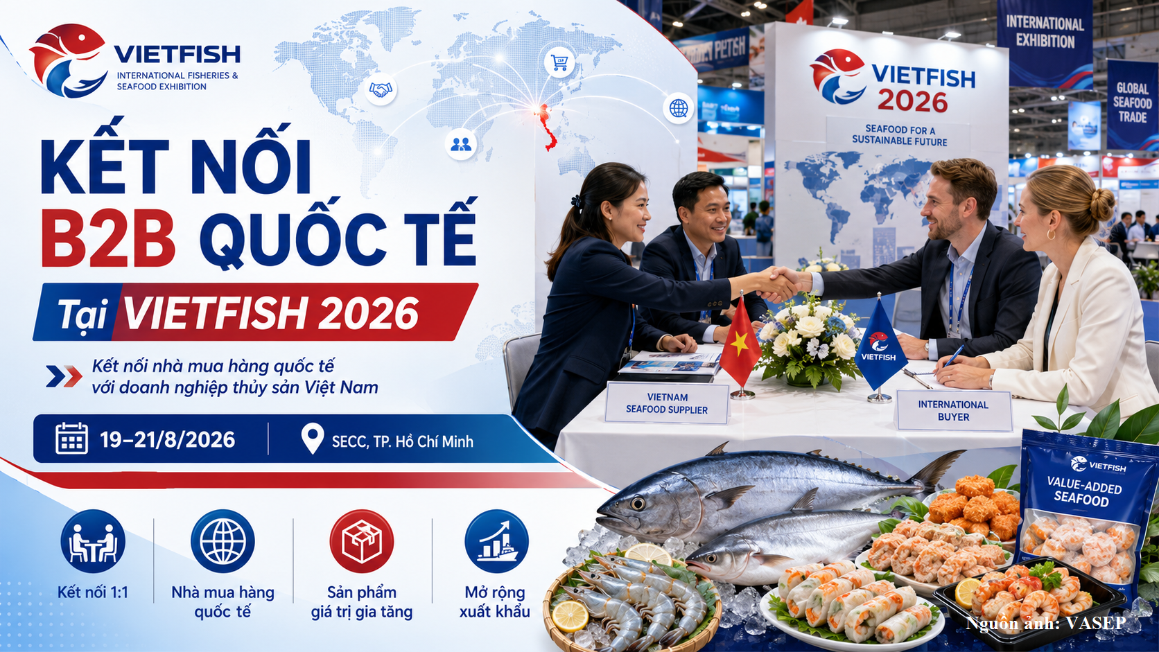 Doanh nghiệp thuỷ sản trước cơ hội mở rộng thị trường qua Vietfish 2026