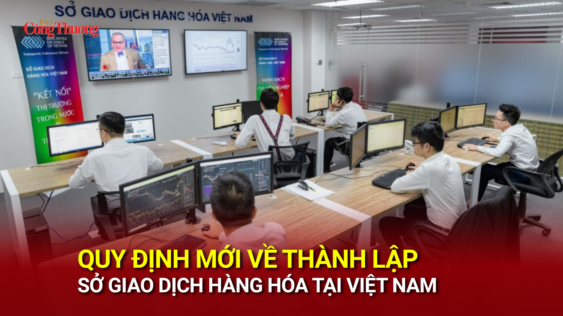 Quy định mới về thành lập Sở giao dịch hàng hóa tại Việt Nam