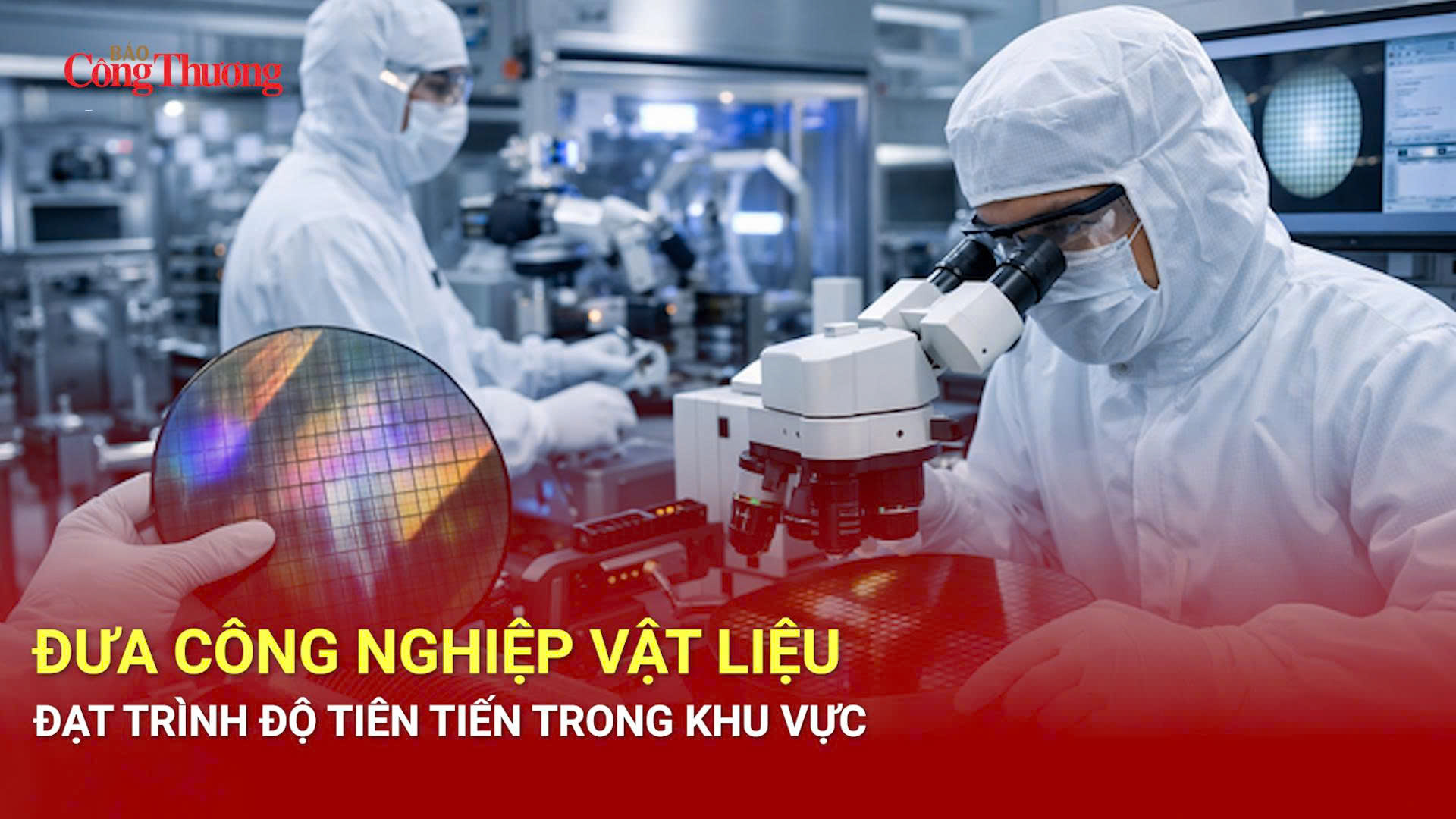 Đưa công nghiệp vật liệu đạt trình độ tiên tiến trong khu vực