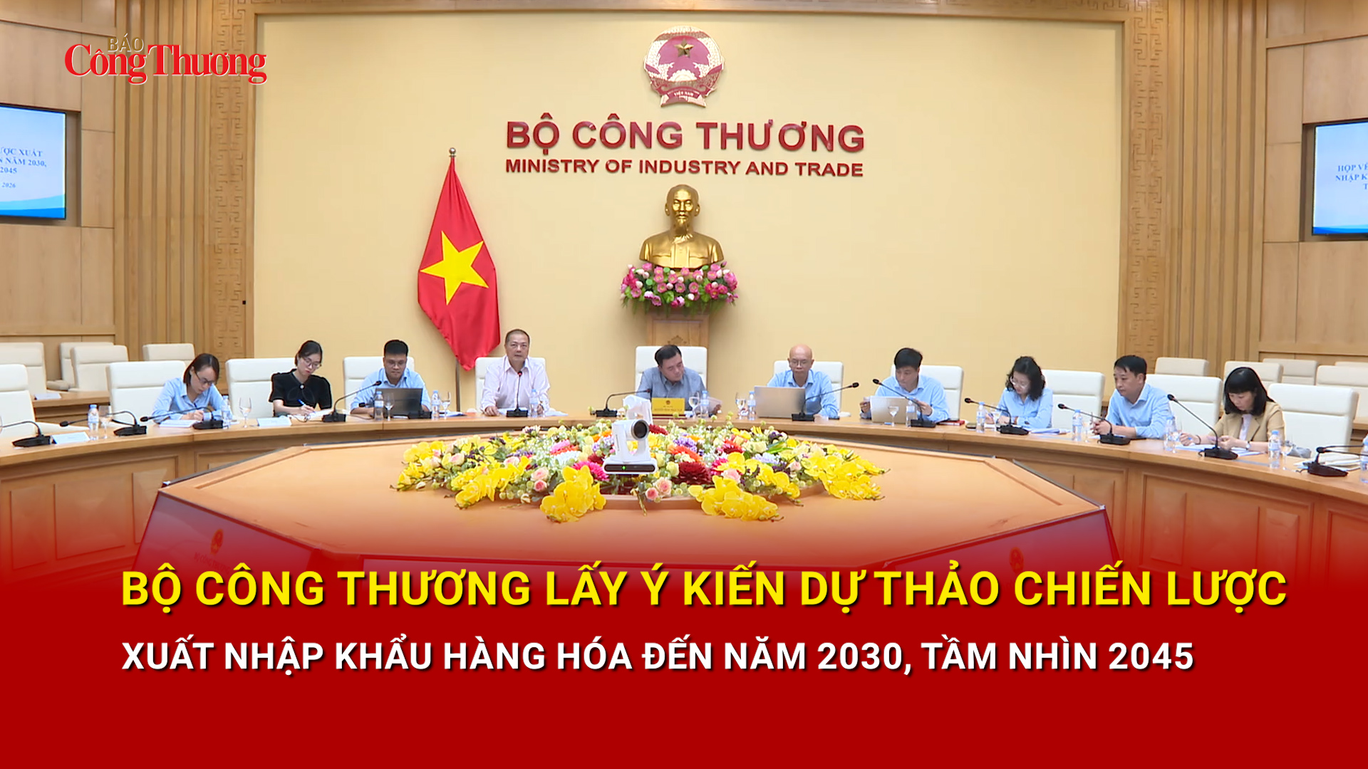 Bộ Công Thương lấy ý kiến Dự thảo Chiến lược xuất nhập khẩu hàng hóa đến năm 2030, tầm nhìn 2045