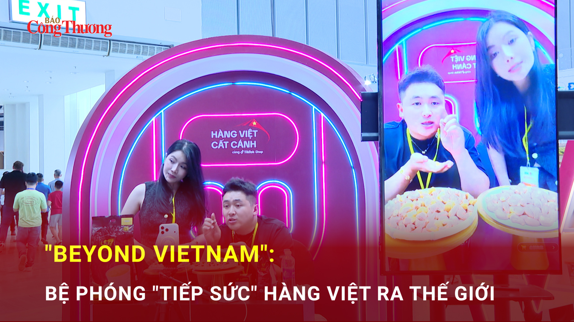 'Beyond Vietnam': Bệ phóng ‘tiếp sức’ hàng Việt ra thế giới