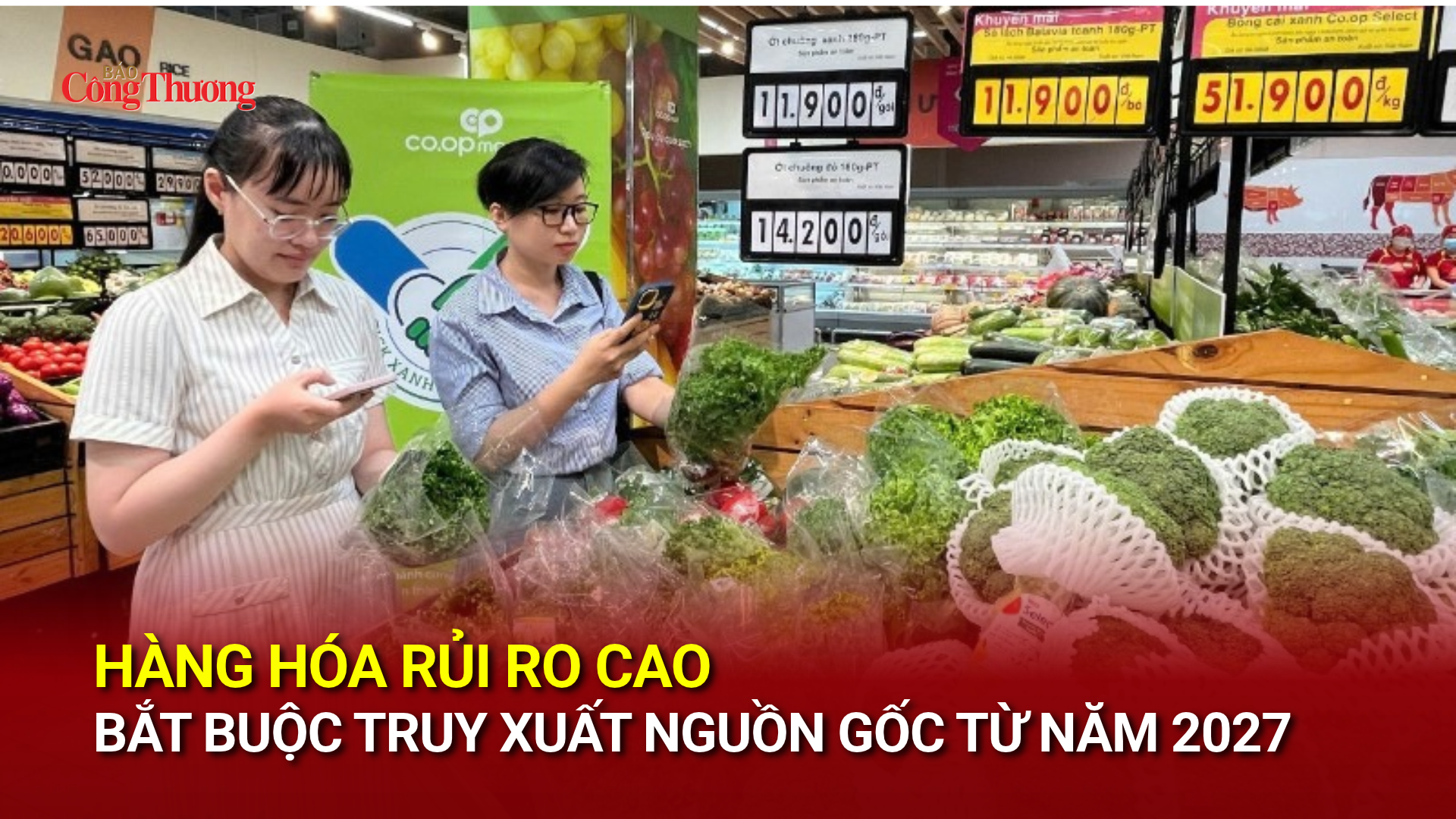 Hàng hóa rủi ro cao bắt buộc truy xuất nguồn gốc từ năm 2027